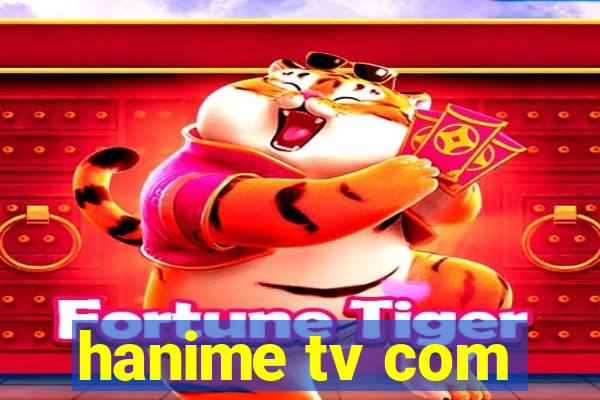 hanime tv com